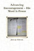 Advancing Encouragement - His Word Is Power