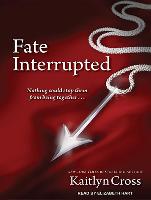 Fate Interrupted