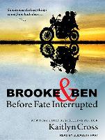 Brooke & Ben: Before Fate Interrupted