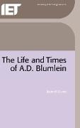 The Life and Times of A.D. Blumlein