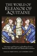 The World of Eleanor of Aquitaine