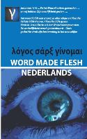 Word Made Flesh - Nederlands