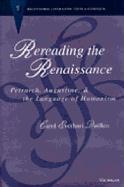 Rereading the Renaissance: Petrarch, Augustine, and the Language of Humanism