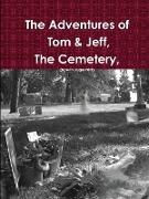 The Adventures of Tom & Jeff, the Cemetery