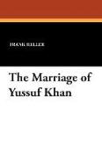 The Marriage of Yussuf Khan