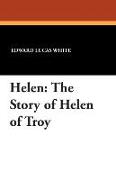 Helen: The Story of Helen of Troy