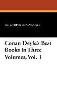 Conan Doyle's Best Books in Three Volumes, Vol. 1