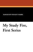 My Study Fire, First Series