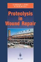 Proteolysis in Wound Repair