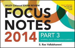 Wiley CIAexcel Exam Review 2014 Focus Notes.Internal Audit Knowledge Elements