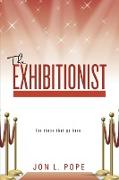 The Exhibitionist