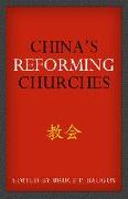 China's Reforming Churches: Mission, Polity, and Ministry in the Next Christendom