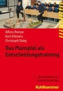 Das Planspiel als Entscheidungstraining