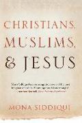 Christians, Muslims, and Jesus