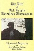 The Life of Dick Turpin