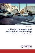 Initiation of Spatial and Economic Urban Planning