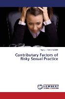 Contributary Factors of Risky Sexual Practice