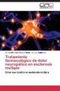 Tratamiento farmacológico de dolor neuropático en esclerosis múltiple