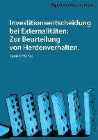 Investitionsentscheidung bei Externalitäten: Zur Beurteilung von Herdenverhalten