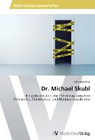 Dr. Michael Skubl