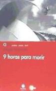 9 HORAS PARA MORIR