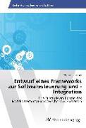 Entwurf eines Frameworks zur Softwaresteuerung und -Integration