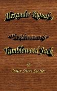 The Adventures of Tumbleweed Jack