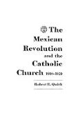 The Mexican Revolution and the Catholic Church, 1910-1929