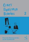 Crazy Business Stories 2