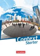 Context Starter, Allgemeine Ausgabe 2014, Schülerbuch, Festeinband