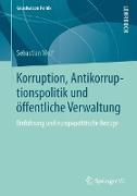 Korruption, Antikorruptionspolitik und öffentliche Verwaltung