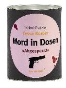 Mord in Dosen - Tessa Korber »Abgespeckt«