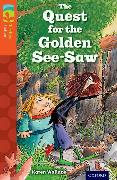 Oxford Reading Tree TreeTops Fiction: Level 13 More Pack B: The Quest for the Golden See-Saw