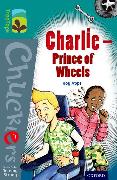 Oxford Reading Tree Treetops Chucklers: Level 16: Charlie - Prince of Wheels