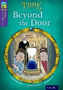 Oxford Reading Tree TreeTops Time Chronicles: Level 11: Beyond the Door