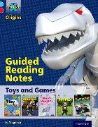 Project X Origins: Light Blue Book Band, Oxford Level 4: Toys and Games: Guided Reading Notes