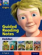 Project X Origins: Purple Book Band, Oxford Level 8: Habitat: Guided Reading Notes