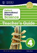 Oxford International Primary Science: First Edition Teacher's Guide 4