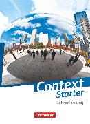 Context Starter, Allgemeine Ausgabe 2014, Schülerbuch - Lehrerfassung, Kartoniert