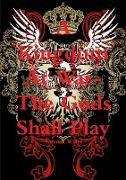 A Kingdom at War-The God's Shall Play