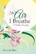 The Air I Breathe