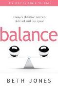 Balance: Today's Christian Women Defined and Realigned