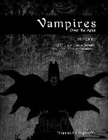 Vampires Over the Ages: A Cultural Analysis of Scientific, Literary, and Cinematic Representations (First Edition)