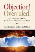 Objection! Overruled! (Or, Two Lawyers Have a Little "Chat" about God and Hell)