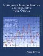 Methods for Business Analysis and Forecasting: Text and Cases