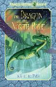 Dragon Keepers #6: The Dragon at the North Pole