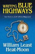 Writing Blue Highways: The Story of How a Book Happened