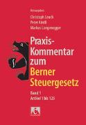Praxis-Kommentar zum Berner Steuergesetz, Band 1