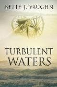 Turbulent Waters