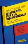 Quatre vies per a la independència